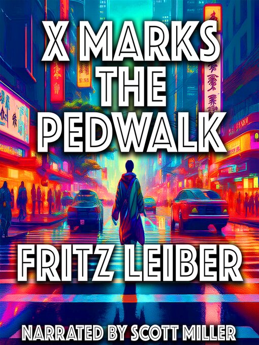 Title details for X Marks the Pedwalk by Fritz Leiber - Available